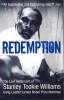 Redemption - From Original Gangster to Nobel Prize Nominee - The Extraordinary Life Story of Stanley Tookie Williams (Paperback) - Stanley Williams Photo