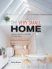 The Very Small Home: Japanese Ideas for Living Well in Limited Space (Hardcover) - Azby Brown Photo