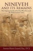 Nineveh and Its Remains - The Gripping Journals of the Man Who Discovered the Buried Assyrian Cities (Paperback) - Austen Henry Layard Photo