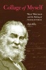 Collage of Myself - Walt Whitman and the Making of Leaves of Grass (Hardcover) - Matt Miller Photo