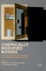 Chemically Modified Bodies 2016 - The Use of Diverse Substances for Appearance Enhancement (Hardcover, 1st Ed. 2016) - Matthew Hall Photo