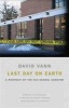 Last Day on Earth - A Portrait of the NIU School Shooter (Paperback) - David Vann Photo