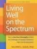 Living Well on the Spectrum - How to Use Your Strengths to Meet the Challenges of Asperger Syndrome/High-Functioning Autism (Paperback) - Valerie L Gaus Photo