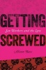 Getting Screwed - Sex Workers and the Law (Hardcover) - Alison Bass Photo