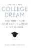 Achieve the College Dream - You Don't Need to be Rich to Attend a Top School (Hardcover) - Maria Carla Chicuen Photo