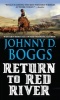 Return to Red River (Paperback) - Johnny D Boggs Photo