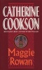 Maggie Rowan (Paperback) - Catherine Cookson Charitable Trust Photo