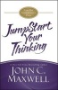 Jumpstart Your Thinking - A 90-Day Improvement Plan (Hardcover) - John C Maxwell Photo