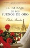 El Paisaje de Los Suenos de Oro (Spanish, Paperback) - Belinda Alexandra Photo