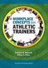 Workplace Concepts for Athletic Trainers (Paperback) - Stephanie M Mazerolle Photo