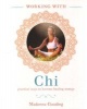 Working with: Chi (Paperback) - Madonna Gauding Photo