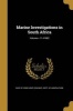 Marine Investigations in South Africa; Volume V 11.41902 (Paperback) - Cape of Good Hope Colony Dept of Agr Photo