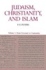 Judaism, Christianity, and Islam, v. 1: From Convent to Community (Paperback, New) - FE Peters Photo