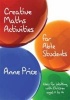 Creative Maths Activities for Able Students - Ideas for Working with Children Aged 11 to 14 (Paperback, 1st New edition) - Anne Price Photo