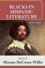 Blacks in Hispanic Literature - Critical Essays (Paperback) - Miriam DeCosta Willis Photo