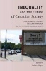 Inequality and the Future of Canadian Society - Proceedings of the First S.D. Clark Symposium on the Future of Canadian Society (Paperback) - Robert Brym Photo