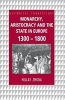 Monarchy, Aristocracy and State in Europe, 1300-1800 (Paperback) - Hillay Zmora Photo