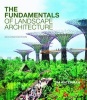 The Fundamentals of Landscape Architecture (Paperback, 2nd Revised edition) - Tim Waterman Photo