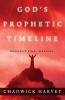 God's Prophetic Timeline - Messiah's Final Warning (Paperback) - Chadwick Harvey Photo