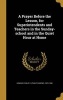 A Prayer Before the Lesson, for Superintendents and Teachers in the Sunday-School and in the Quiet Hour at Home (Hardcover) - Philip E Philip Eugene 1870 Howard Photo