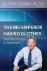 The MD Emperor Has No Clothes - Everybody Is Sick and I Know Why (Paperback) - Nd Peter Glidden Bs Photo