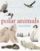 First Animal Encyclopedia Polar Animals (Hardcover) - Simon Holland Photo