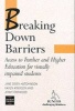 Breaking Down Barriers - Access to Further and Higher Education for Visually Impaired Students (Paperback, 2nd Revised edition) - Jane Owen Hutchinson Photo