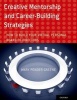 Creative Mentorship and Career-Building Strategies - How to Build Your Virtual Personal Board of Directors (Paperback) - Mary Pender Greene Photo