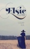 Elsie - A Whisper in the Wind (Paperback) - Louise Kirk Photo