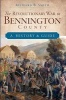 The Revolutionary War in Bennington County - A History & Guide (Paperback) - Richard B Smith Photo