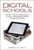 Digital Schools - How Technology Can Transform Education (Paperback) - Darrell M West Photo