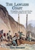 The Lawless Coast - Murder, Smuggling and Anarchy in the 1780s on the North Norfolk Coast (Paperback) - Neil Holmes Photo