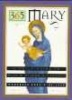 365 Mary - A Daily Guide to Mary's Wisdom and Comfort (Paperback) - Woodeene Koenig Bricker Photo