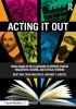 Acting it Out - Using Drama in the Classroom to Improve Student Engagement, Reading, and Critical Thinking (Paperback) - Juliet Hart Photo