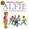 Alfie and the Big Boys (Paperback) - Shirley Hughes Photo