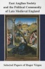 East Anglian Society and the Political Community of Late Medieval England - Selected Papers (Paperback) - Roger Virgoe Photo