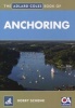 The Adlard Coles Book of Anchoring (Paperback) - Bobby Schenk Photo