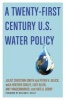 A Twenty-First Century U.S. Water Policy (Hardcover) - Juliet Christian Smith Photo