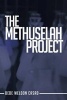 The Methuselah Project (Paperback) - Dede Weldon Casad Photo