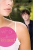 Who I Kissed (Paperback) - Janet Gurtler Photo