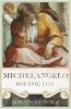 Michelangelo - His Epic Life (Hardcover) - Martin Gayford Photo