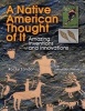 Native American Thought of it - Amazing Inventions and Innovations (Paperback) - Rocky Landon Photo