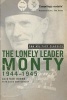 The Lonely Leader - Monty 1944-45 (Pan Military Classic Series) (Paperback) - Alistair Horne Photo