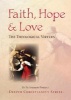 Faith, Hope and Love - The Theological Virtues (Paperback) - Andrew Pinsent Photo