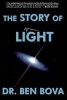 The Story of Light (Paperback) - Dr Ben Bova Photo