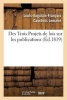 Des Trois Projets de Lois Sur Les Publications (French, Paperback) - Louis Augustin Francois Cauchois Lemaire Photo