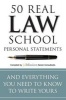 50 Real Law School Personal Statements - And Everything You Need to Know to Write Yours (Paperback) - Jdmission Senior Consultants Photo