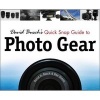 's Quick Snap Guide to Photo Gear (Paperback, North American) - David Busch Photo