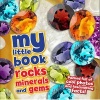 My Little Book of Gems, Rock & Minerals (Hardcover) - Claudia Martin Photo