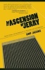 The Ascension of Jerry - Business Lies, Hitmen and the Making of an L.A. Muckraker (Hardcover) - Chip Jacobs Photo